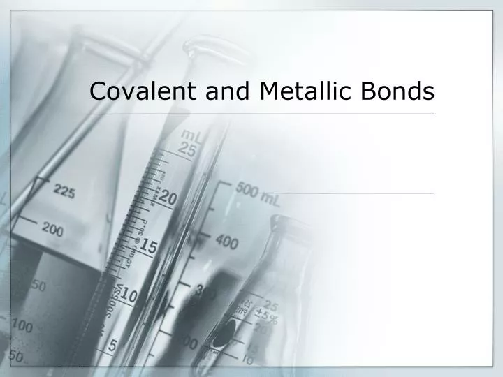 covalent and metallic bonds
