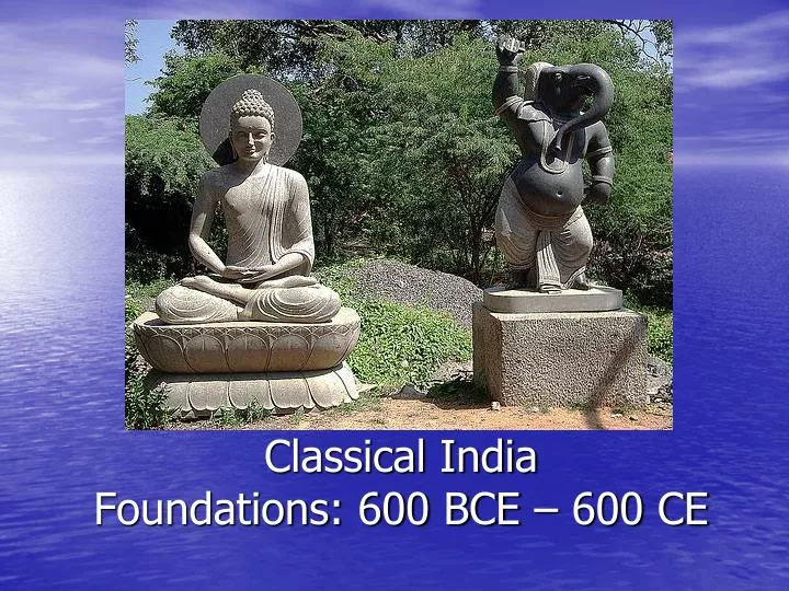 classical india foundations 600 bce 600 ce