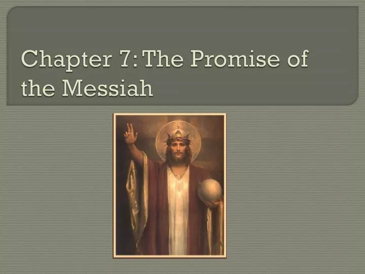 chapter 7 the promise of the messiah