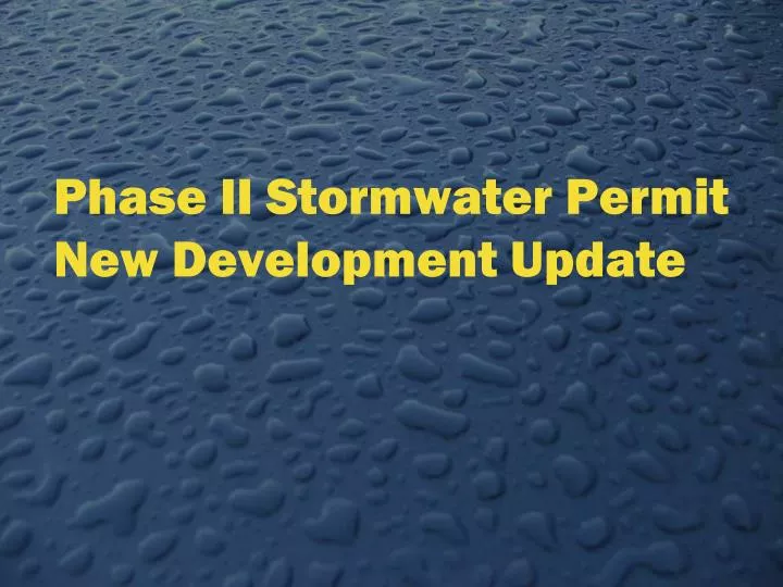 phase ii stormwater permit new development update
