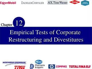 Empirical Tests of Corporate Restructuring and Divestitures