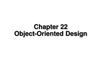 Chapter 22 Object-Oriented Design