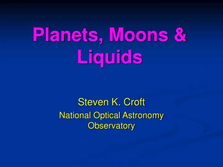 planets moons liquids
