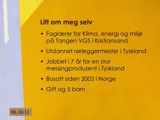litt om meg selv