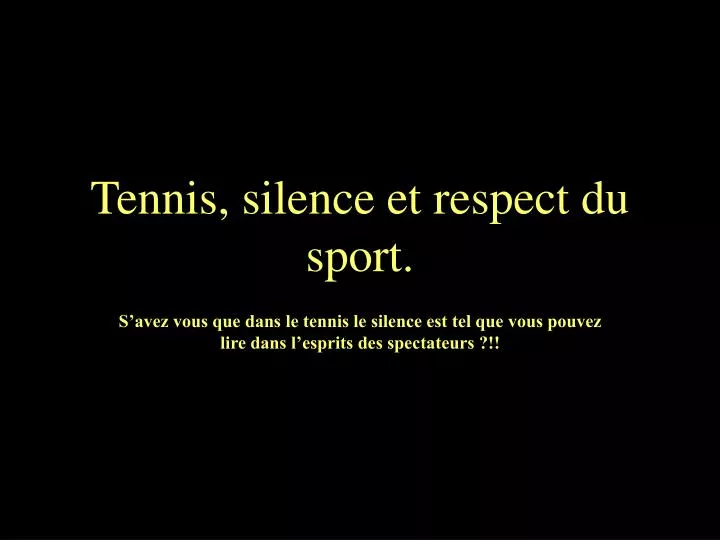 tennis silence et respect du sport