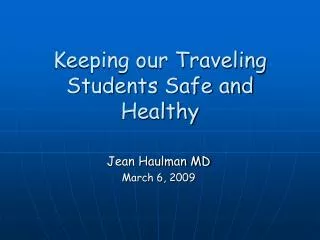 Keeping our Traveling Students Safe and Healthy