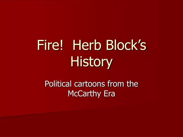 fire herb block s history