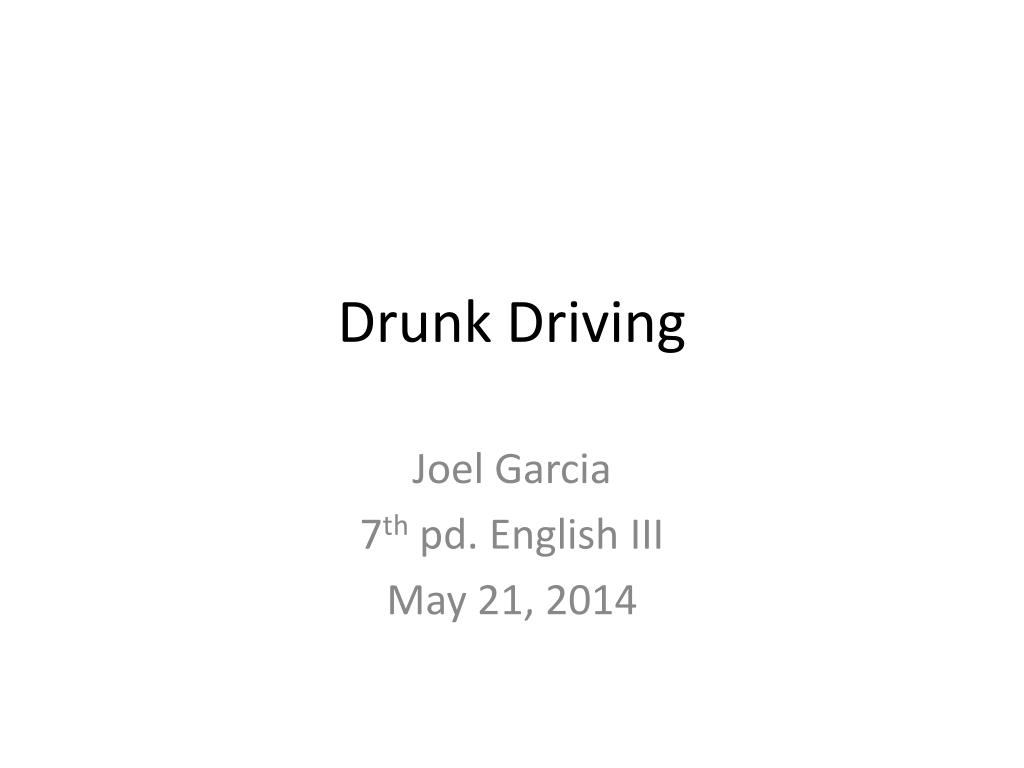 PPT - Drunk Driving PowerPoint Presentation, free download - ID:2685842