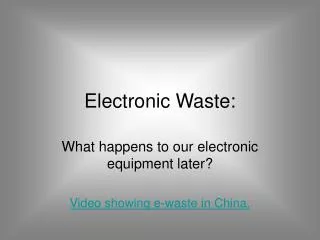 Electronic Waste: