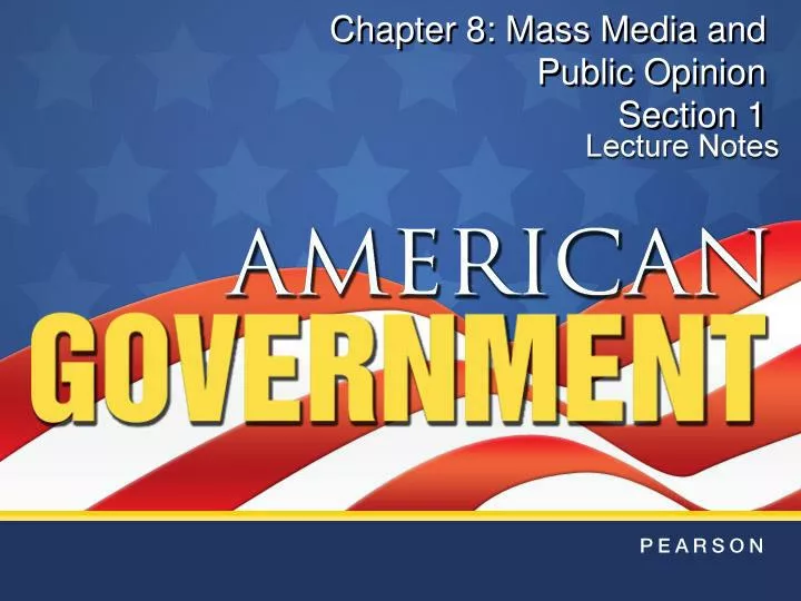 chapter 8 mass media and public opinion section 1