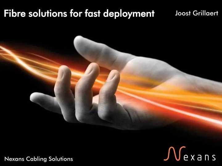 fibre solutions for fast deployment