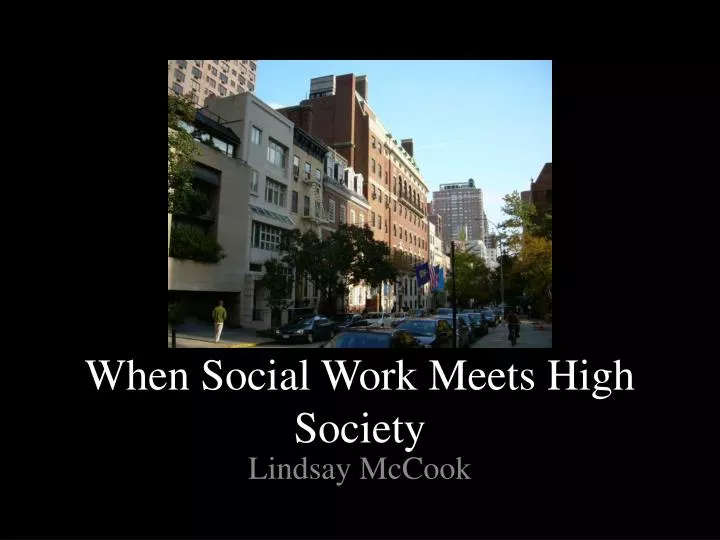 when social work meets high society