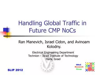 Handling Global Traffic in Future CMP NoCs