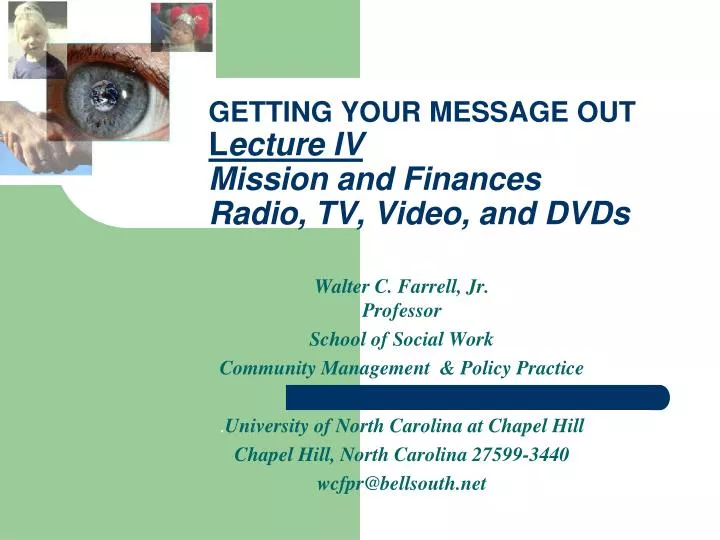 getting your message out l ecture iv mission and finances radio tv video and dvds