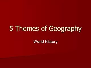 5 Themes of Geography