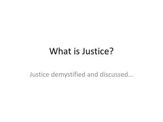 What is Justice?