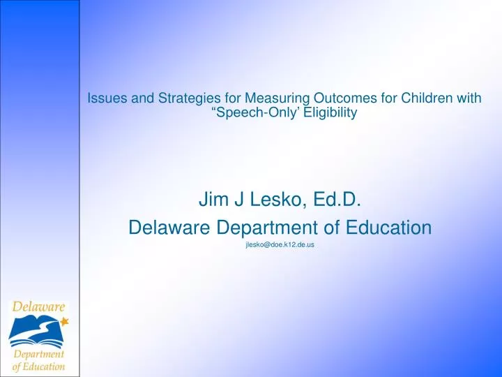 issues and strategies for measuring outcomes for children with speech only eligibility