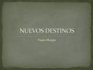 nuevos destinos