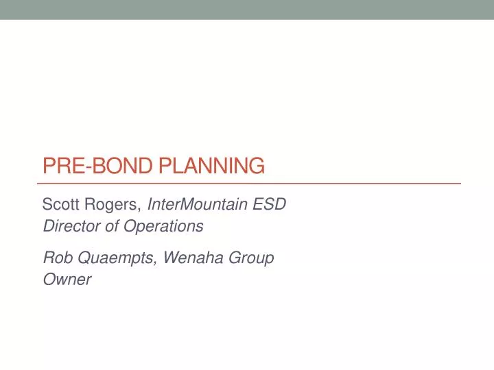 pre bond planning