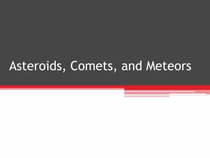 asteroids comets and meteors