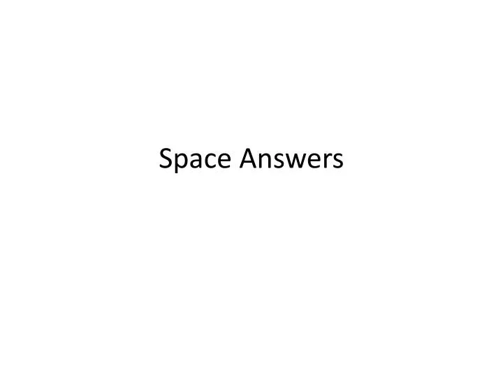 space answers
