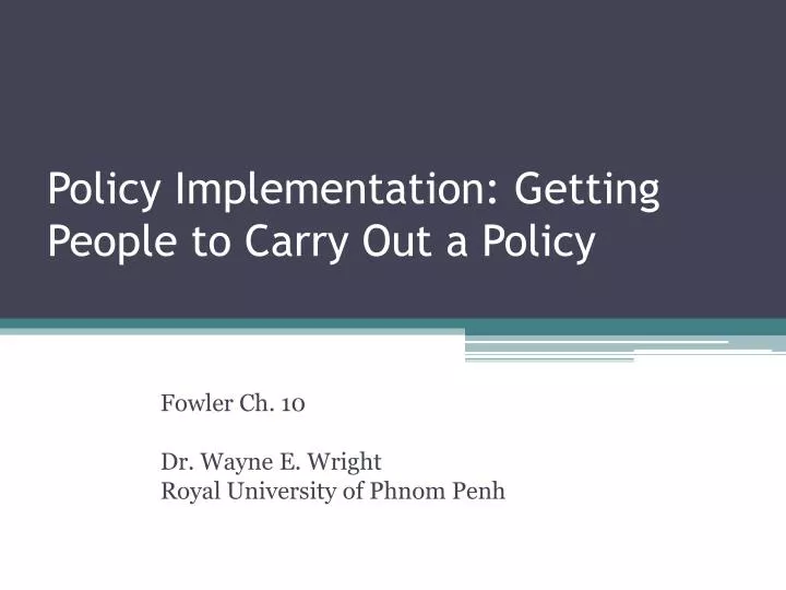 policy implementation getting people to carry out a policy