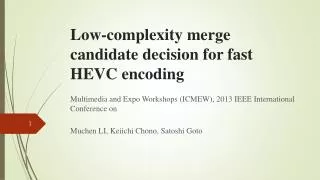 Low-complexity merge candidate decision for fast HEVC encoding