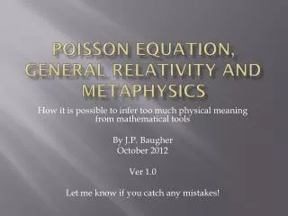 Poisson equation, General Relativity and metaphysics