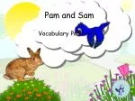 Pam and Sam - slide 1