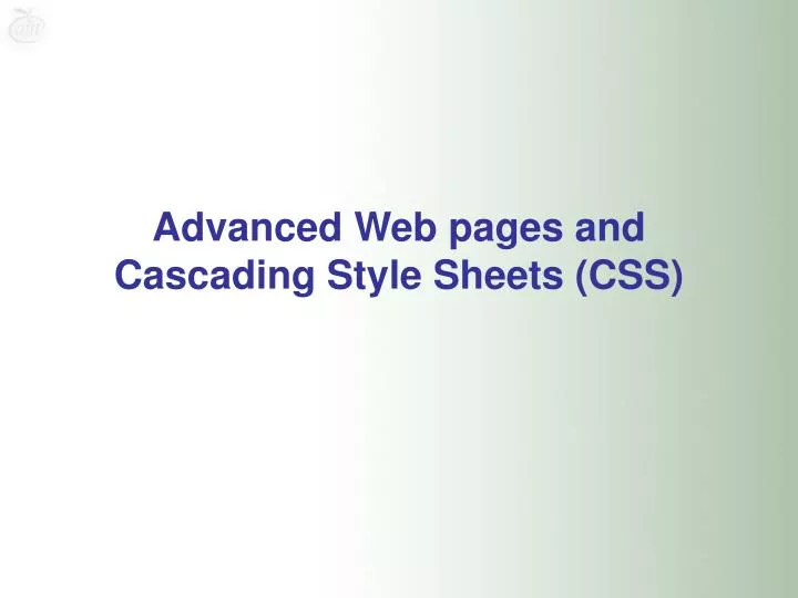 advanced web pages and cascading style sheets css