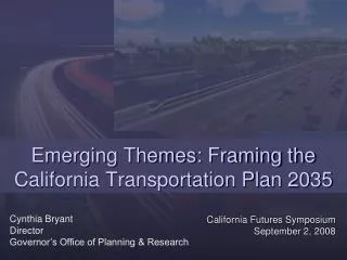 Emerging Themes: Framing the California Transportation Plan 2035