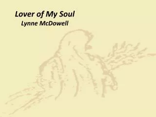Lover of My Soul Lynne McDowell