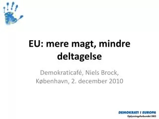 eu mere magt mindre deltagelse