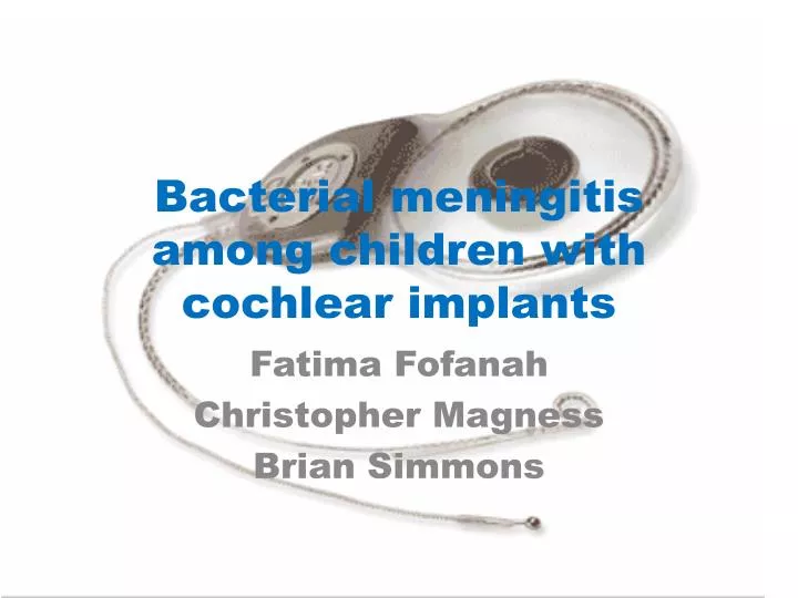 bacterial meningitis among children with cochlear implants