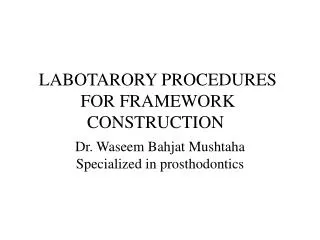 LABOTARORY PROCEDURES FOR FRAMEWORK CONSTRUCTION