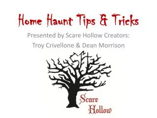 Home Haunt Tips &amp; Tricks