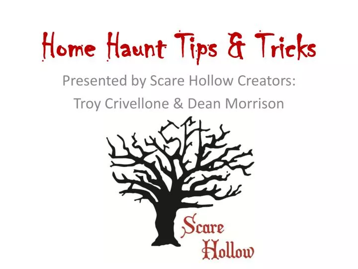 home haunt tips tricks
