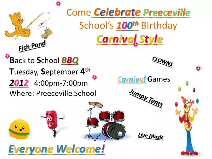 come c e l e b r a t e p r e e c e v i l l e school s 1 0 0 th birthday c a r n i v a l s t y l e