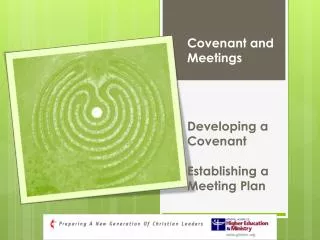 Covenant and Meetings Developing a Covenant Establishing a Meeting Plan
