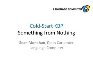 Cold-Start KBP Something from Nothing