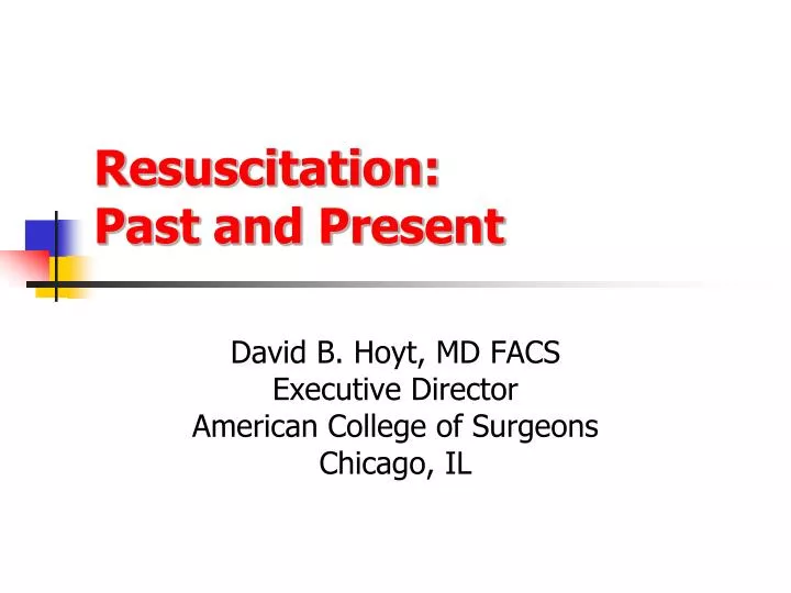 resuscitation past and present