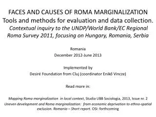 Romania December 2012-June 2013 Implemented by