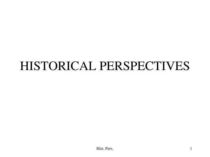 historical perspectives