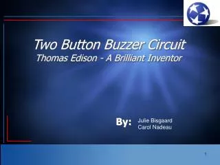 Two Button Buzzer Circuit Thomas Edison - A Brilliant Inventor