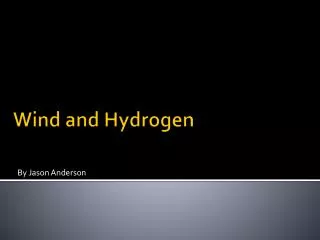 Wind and Hydrogen