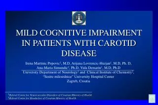 MILD COGNITIVE IMPAIRMENT IN PATIENTS WITH CAROTID DISEASE