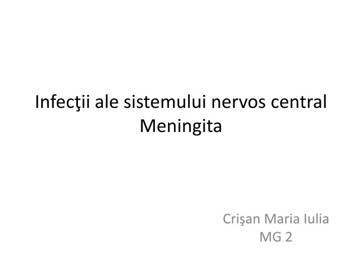 infec ii ale sistemului nervos central meningita