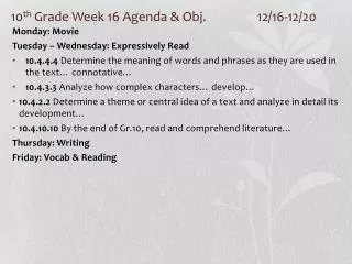 10 th Grade Week 16 Agenda &amp; Obj. 		12/16-12/20