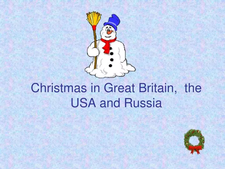christmas in great britain the usa and russia