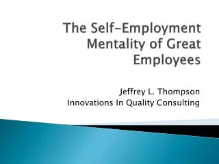 The Self-Employment Mentality of Great Employees
